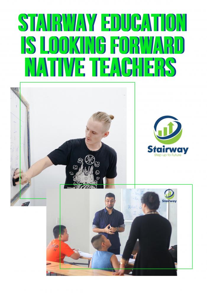 STAIRWAY EDUCATION IS LOOKING FOR NATIVE TEACHERS